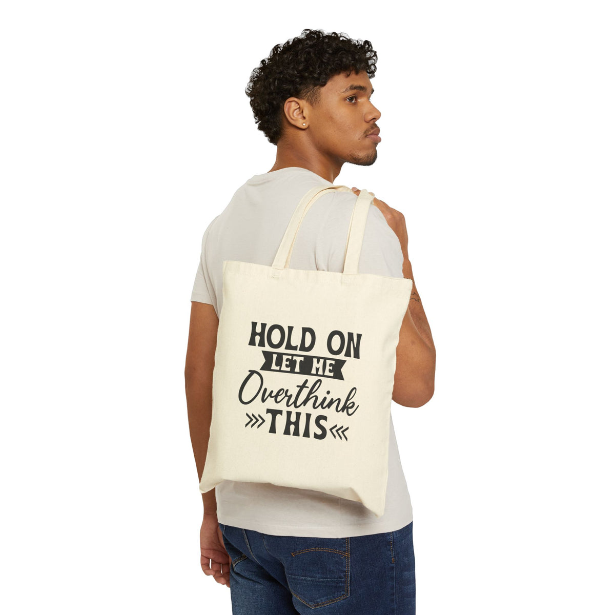 Tote Bag — "Hold On Let Me Overthink This" Canvas Reusable Shopper