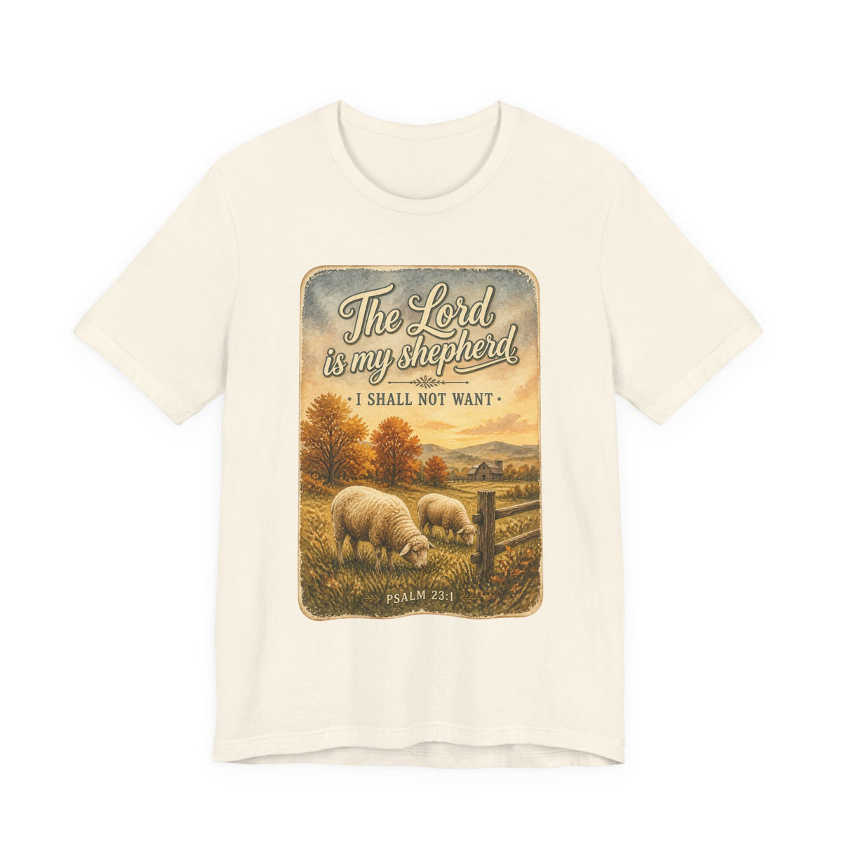 The Lord Is My Shepherd Tee | Christian Autumn, Psalm 23, Fall Farmhouse