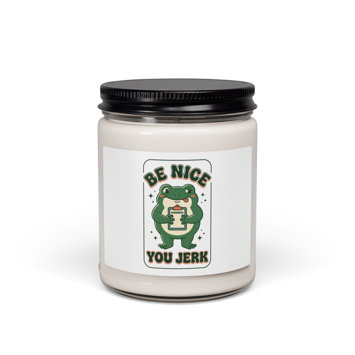 Be Nice You Jerk Frog Candle, Soy Jar Candle | Scented 9oz