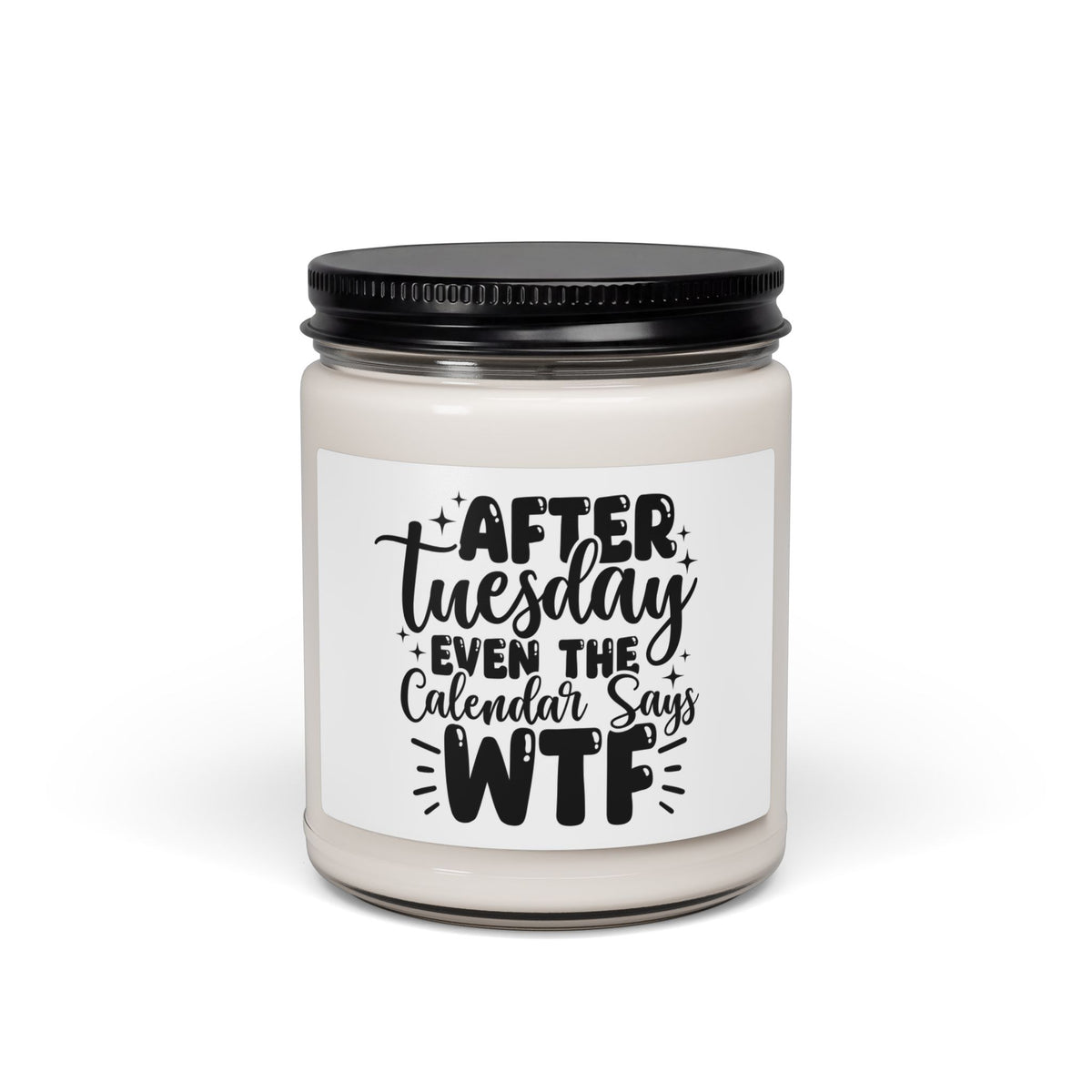 Funny 'Hate Tuesday' Scented Soy Candle — 9 oz Jar