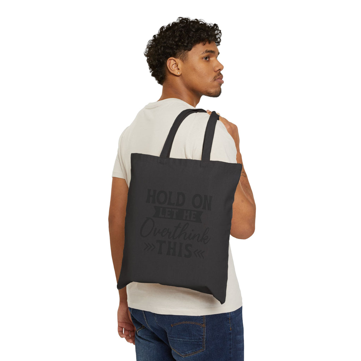 Tote Bag — "Hold On Let Me Overthink This" Canvas Reusable Shopper