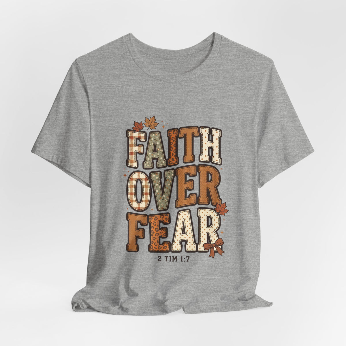 Faith Over Fear Tee | Christian Autumn fall leaves, scripture 2 Tim 1:7