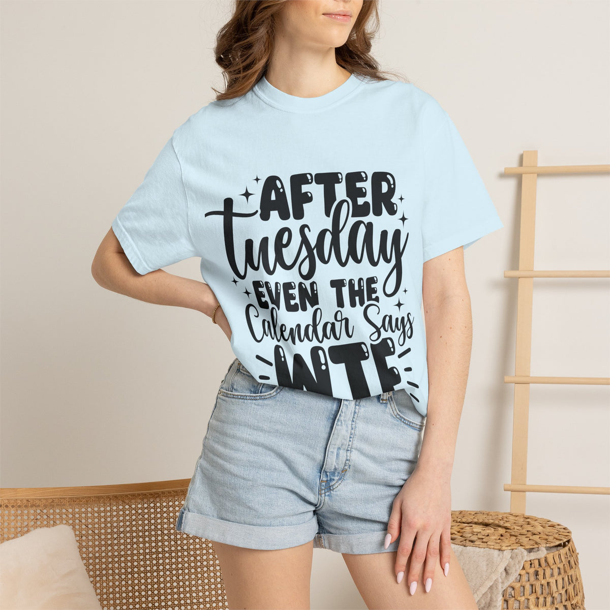 After Tuesday Even The Calendar Says WTF T-Shirt