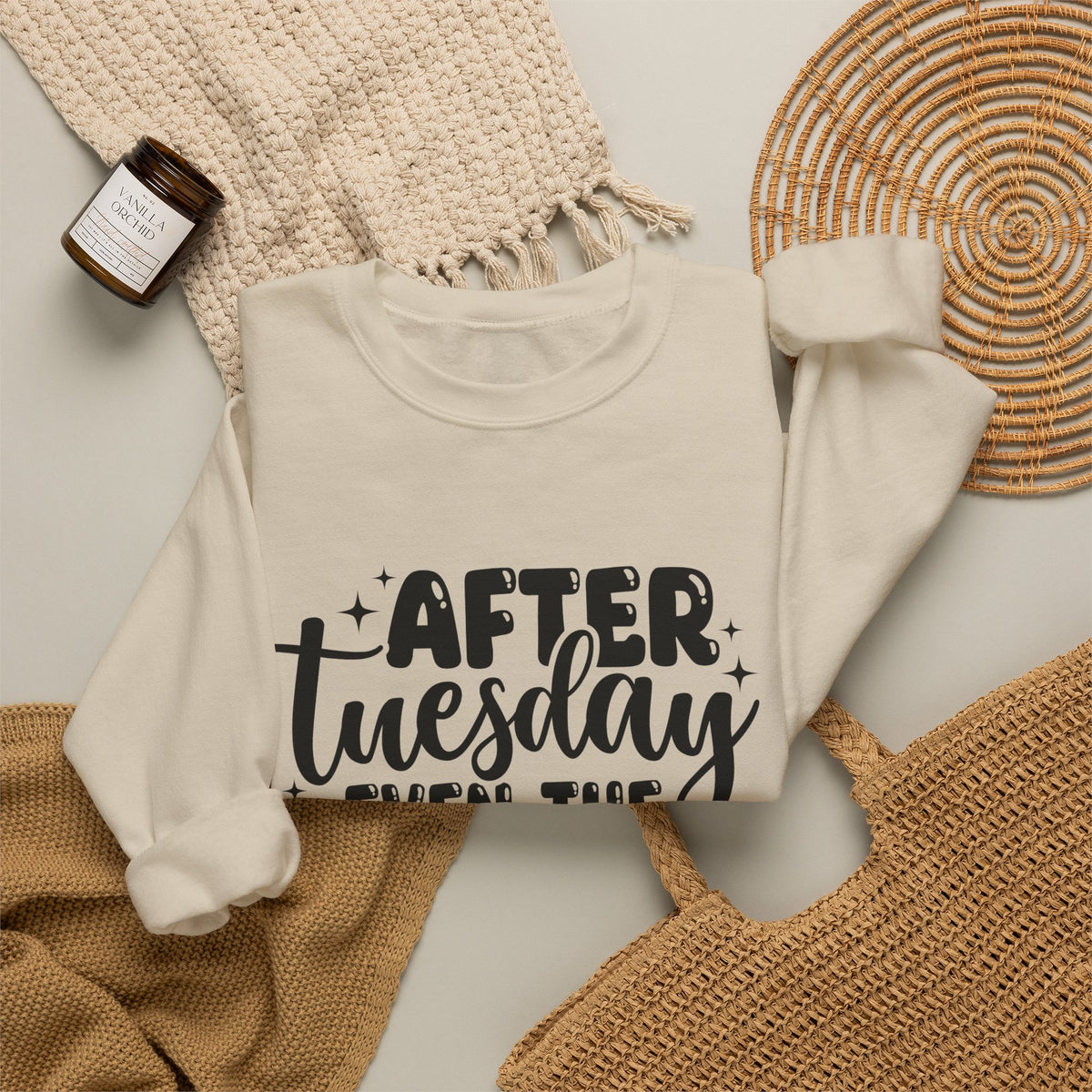 Crewneck Sweatshirt — “After Tuesday Even the Calendar Says WTF” Graphic