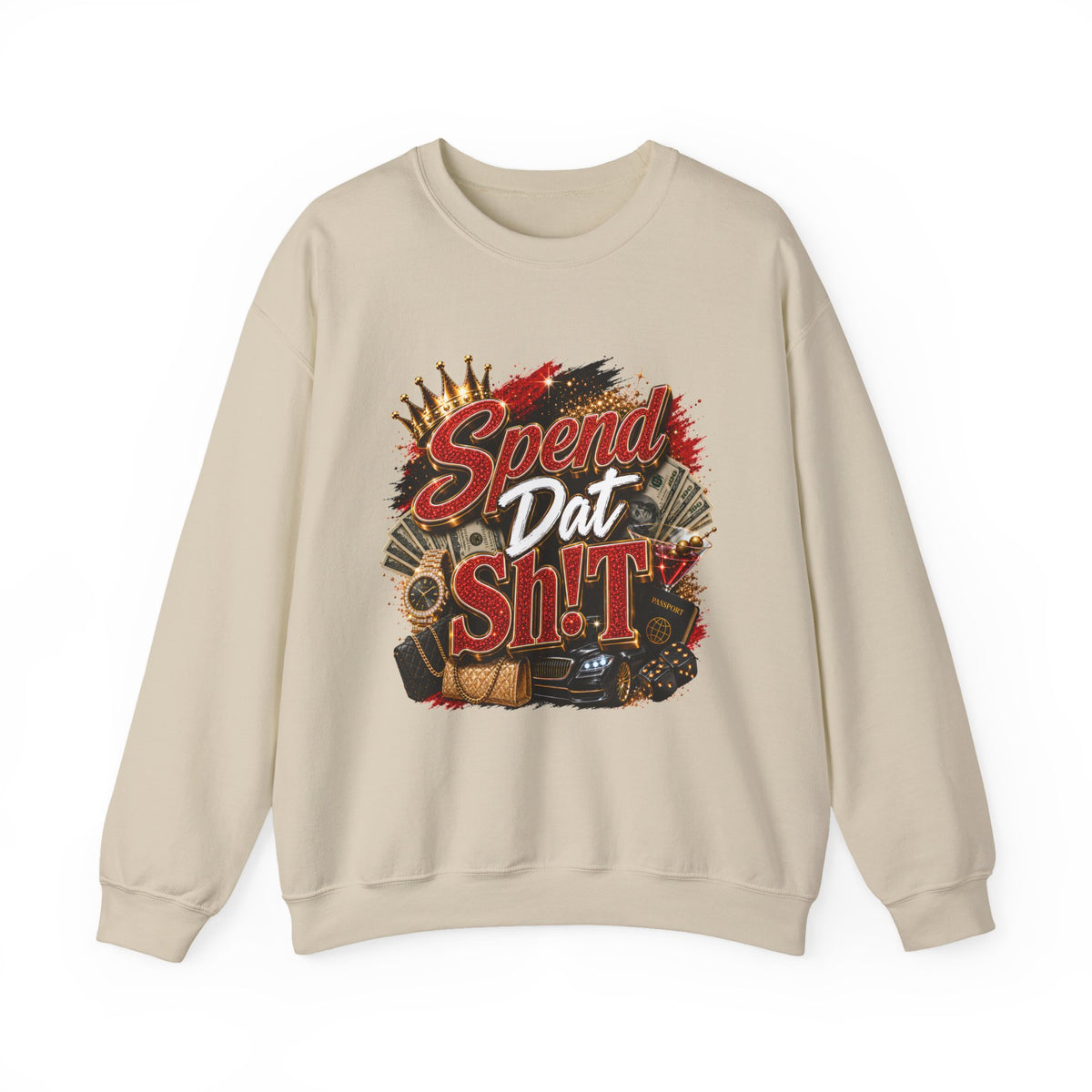 Spend Dat Sh!t Crewneck Sweatshirt