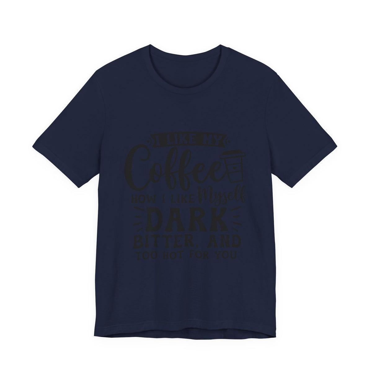 Coffee Lover T‑Shirt — "Give Me Coffee" Dark & Bitter Funny Tee