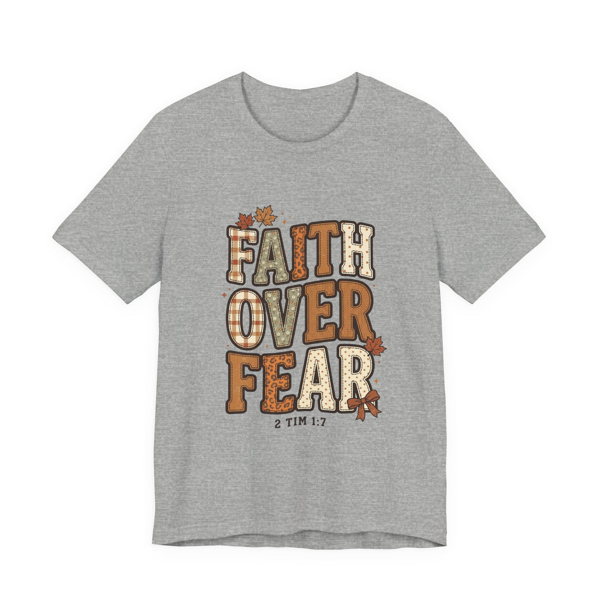 Faith Over Fear Tee | Christian Autumn fall leaves, scripture 2 Tim 1:7