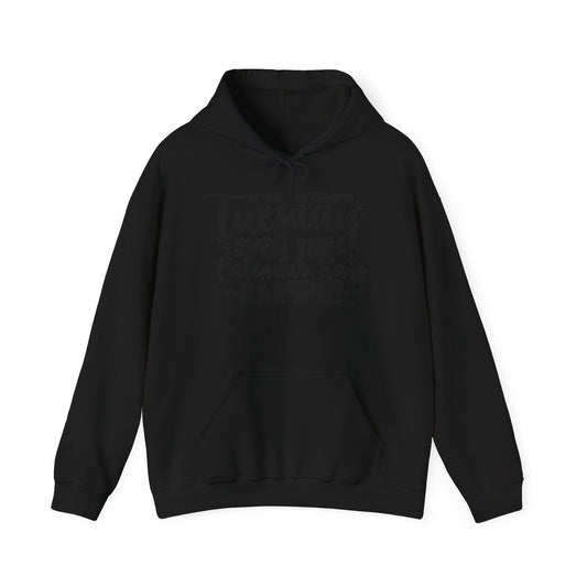 Hoodie β βTuesday Even the Calendar Says Hateβ Funny Sarcastic Graphic Hoodie