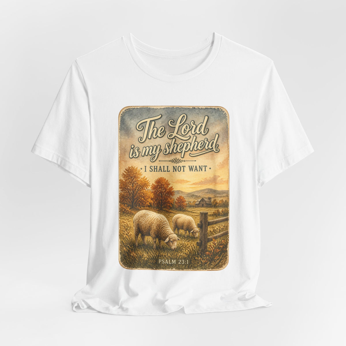 The Lord Is My Shepherd Tee | Christian Autumn, Psalm 23, Fall Farmhouse