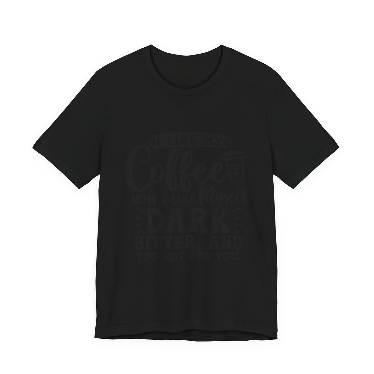 Coffee Lover T‑Shirt — "Give Me Coffee" Dark & Bitter Funny Tee