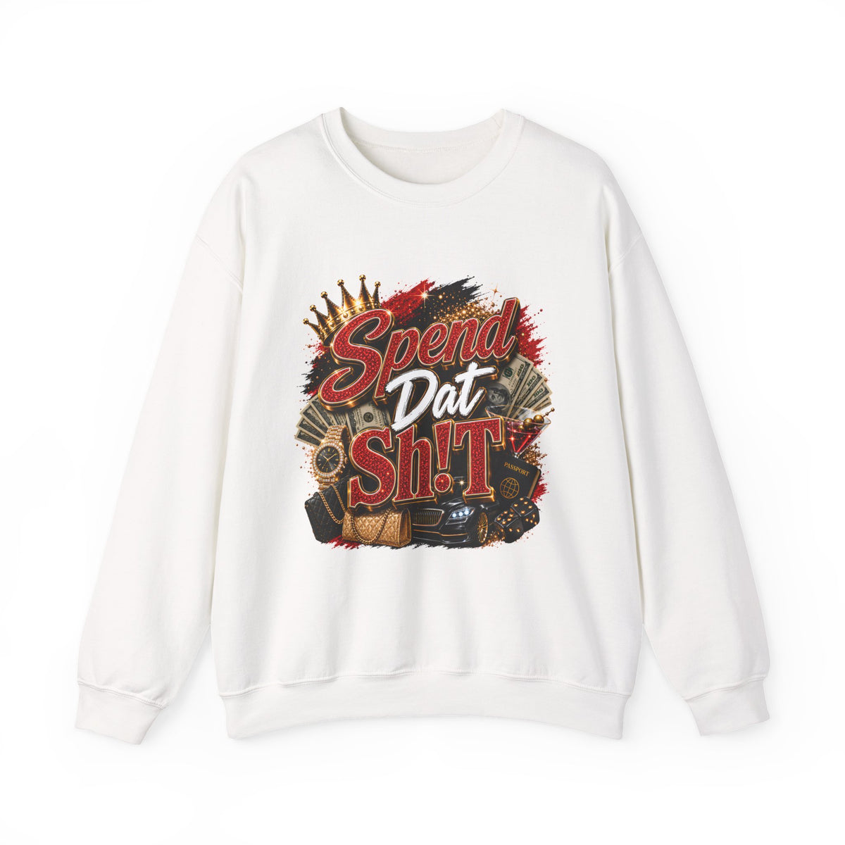 Spend Dat Sh!t Crewneck Sweatshirt