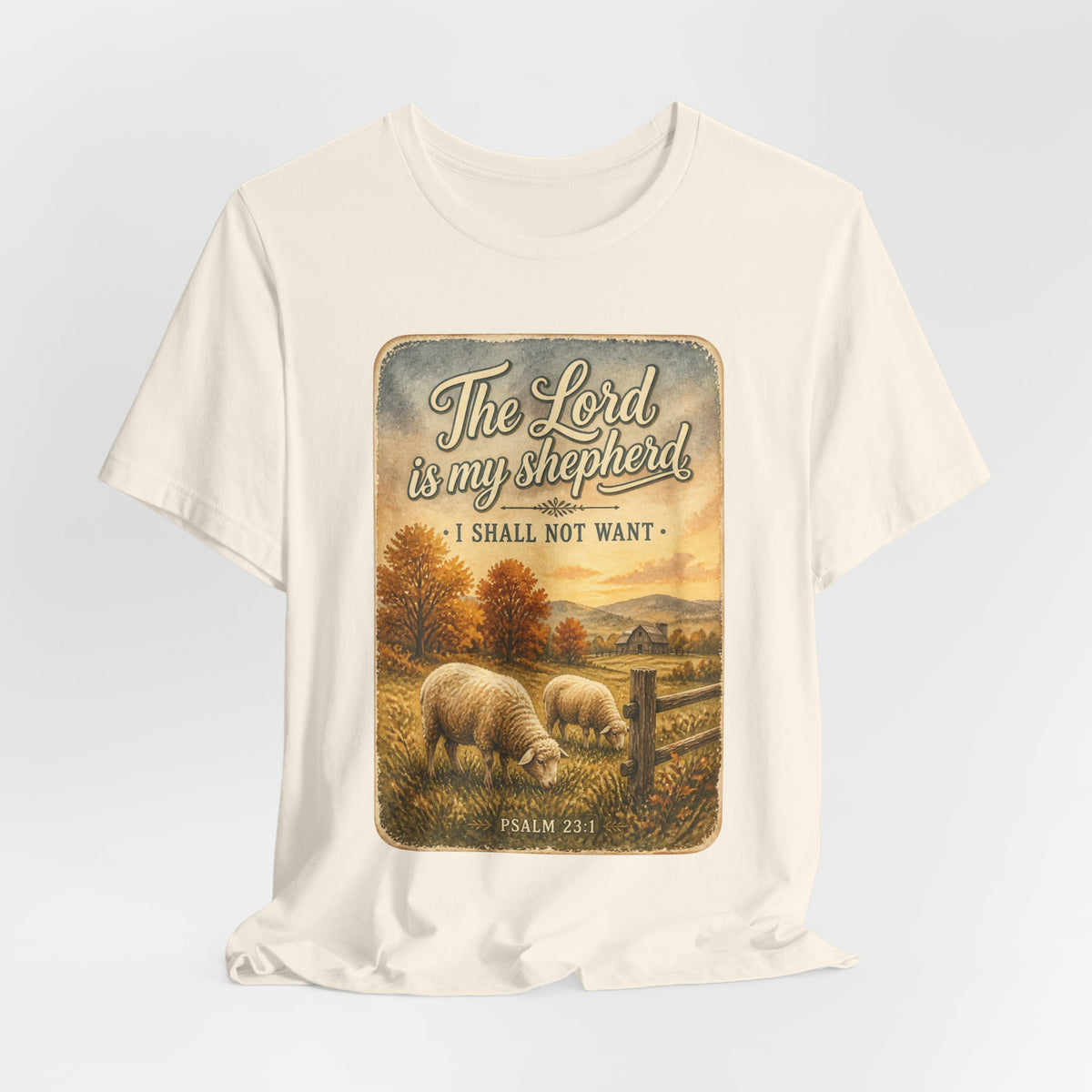 The Lord Is My Shepherd Tee | Christian Autumn, Psalm 23, Fall Farmhouse