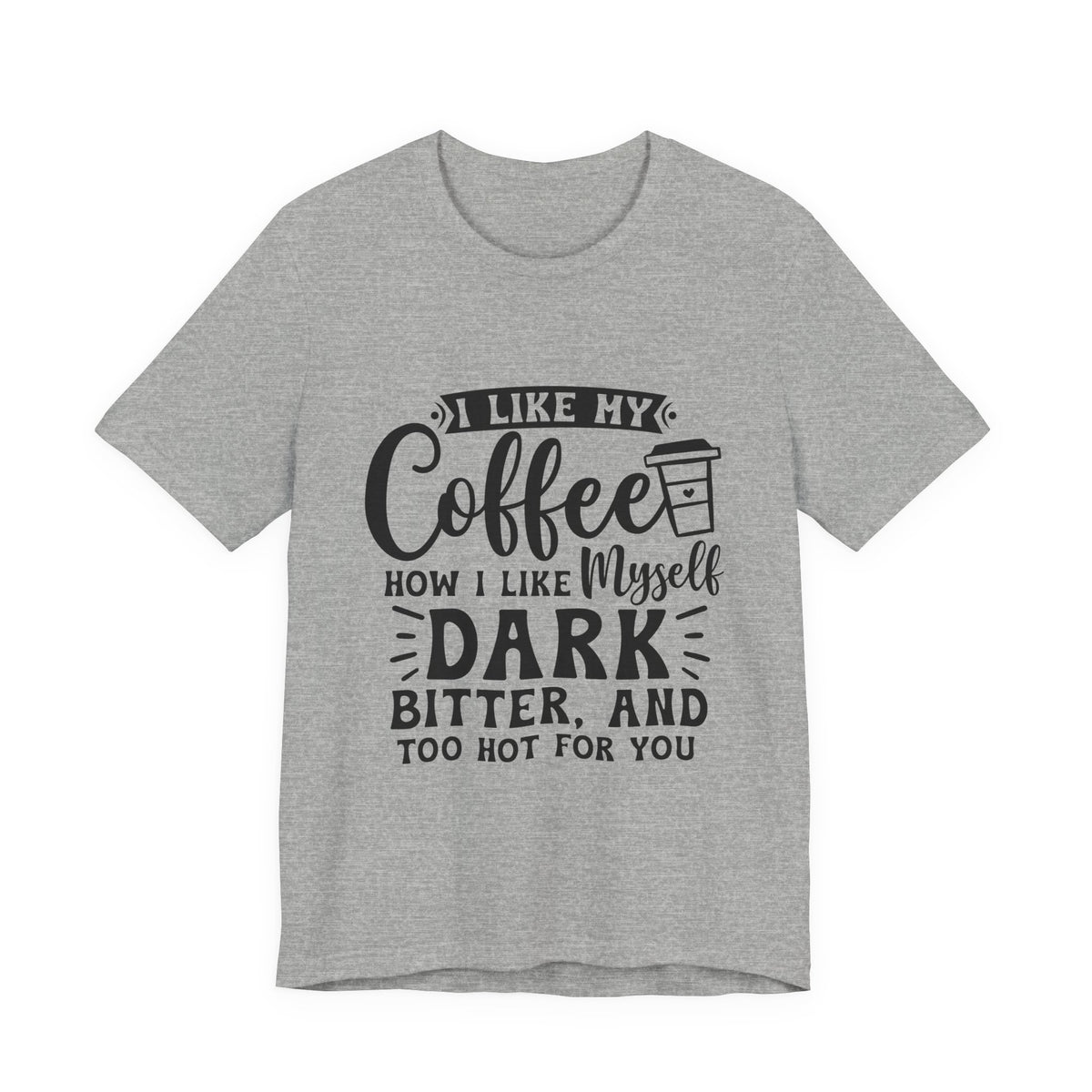 Coffee Lover T‑Shirt — "Give Me Coffee" Dark & Bitter Funny Tee