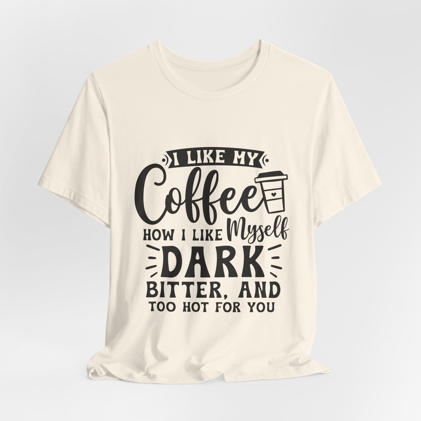 Coffee Lover T‑Shirt — "Give Me Coffee" Dark & Bitter Funny Tee