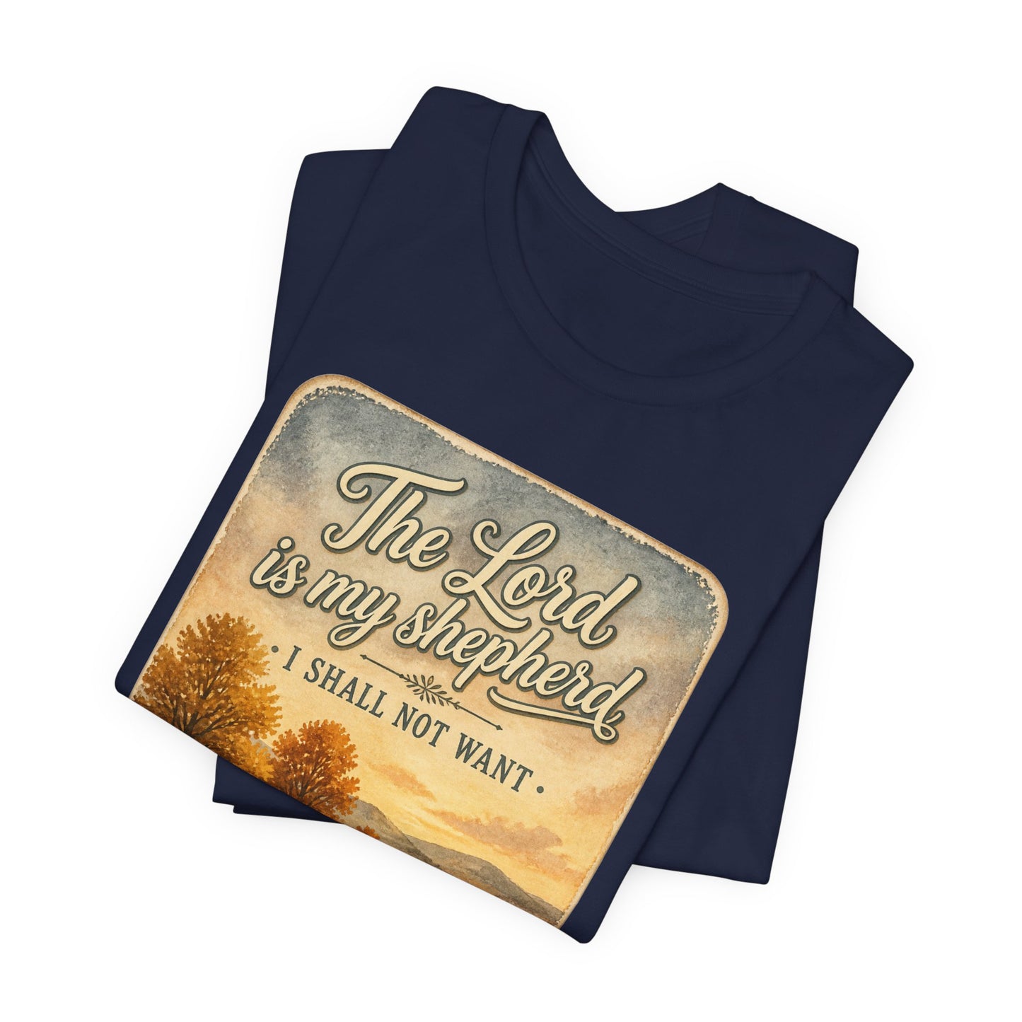 The Lord Is My Shepherd Tee | Christian Autumn, Psalm 23, Fall Farmhouse