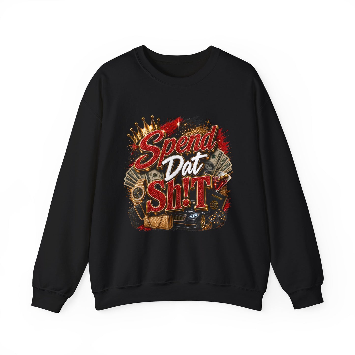 Spend Dat Sh!t Crewneck Sweatshirt