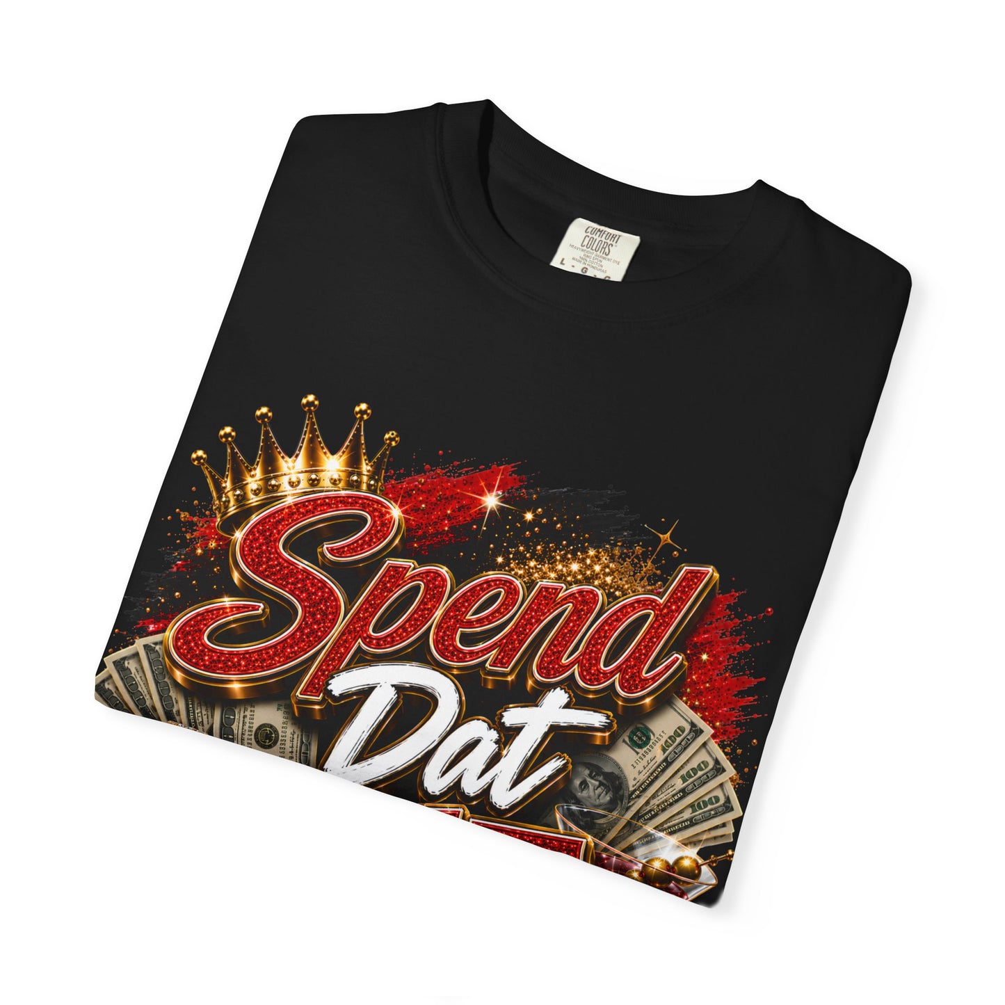 Spend Dat Sh!t T-Shirt — Bold Graphic Tee for Hustlers & Nightlife