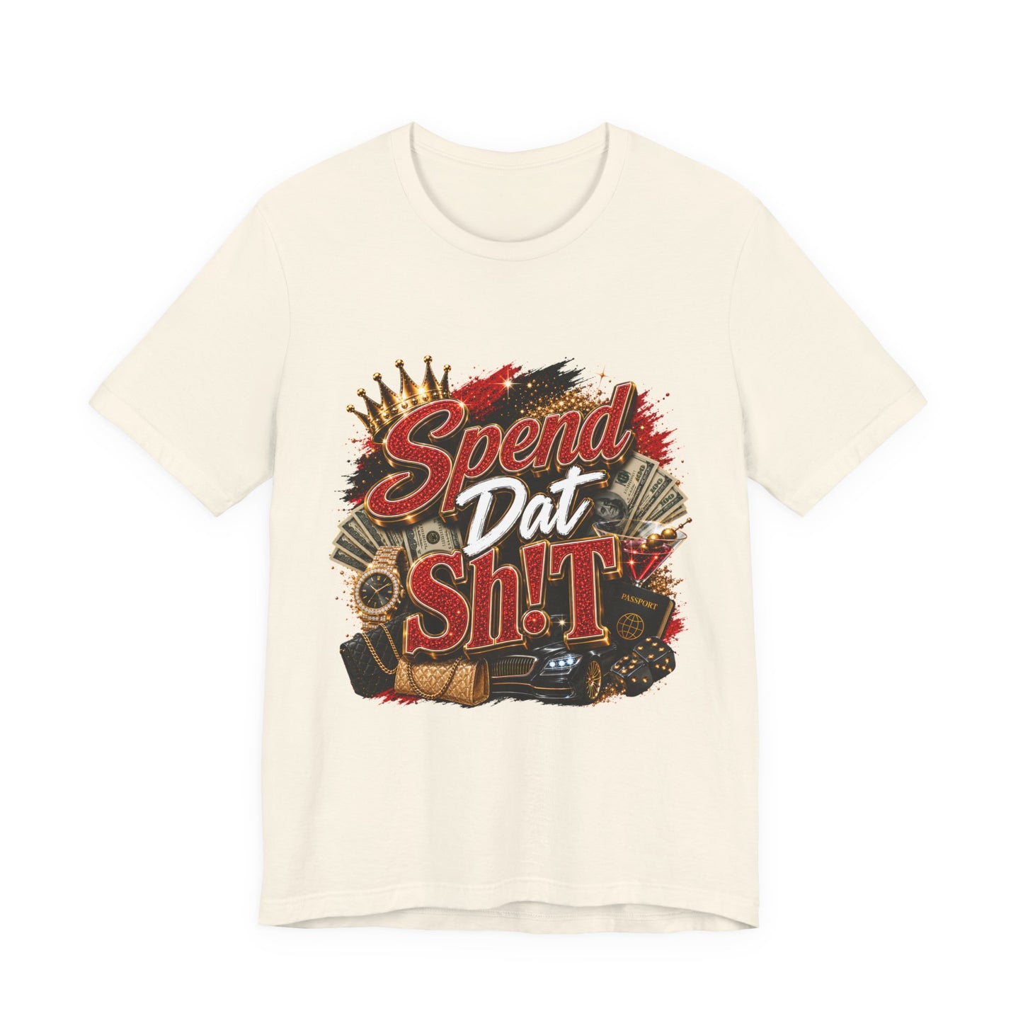 Spend Dat Sh!t T-Shirt — Bold Money Vibes Graphic Tee