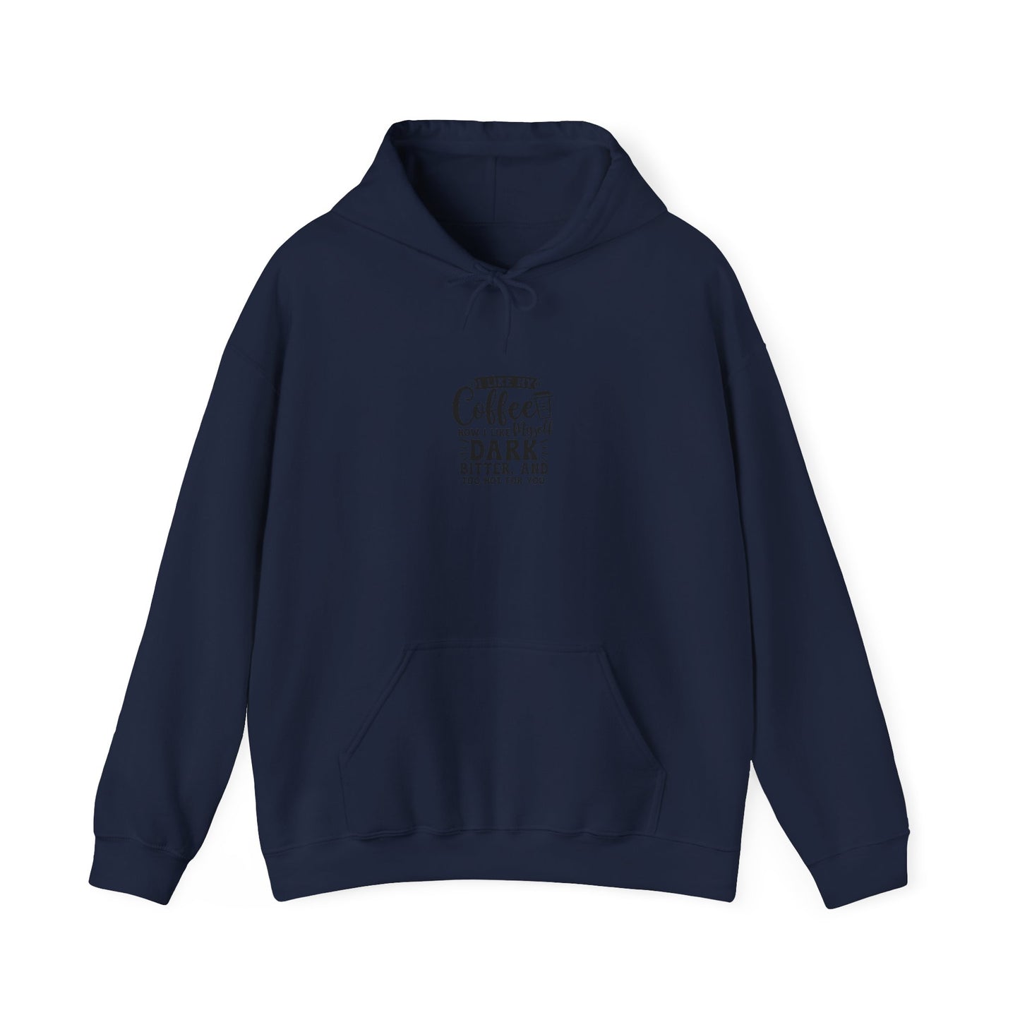 Coffee Lover Hoodie — "Coffee Keeps Me Dark, Bitter, and Full of Ideas" Graphic Hooded Sweatshirt