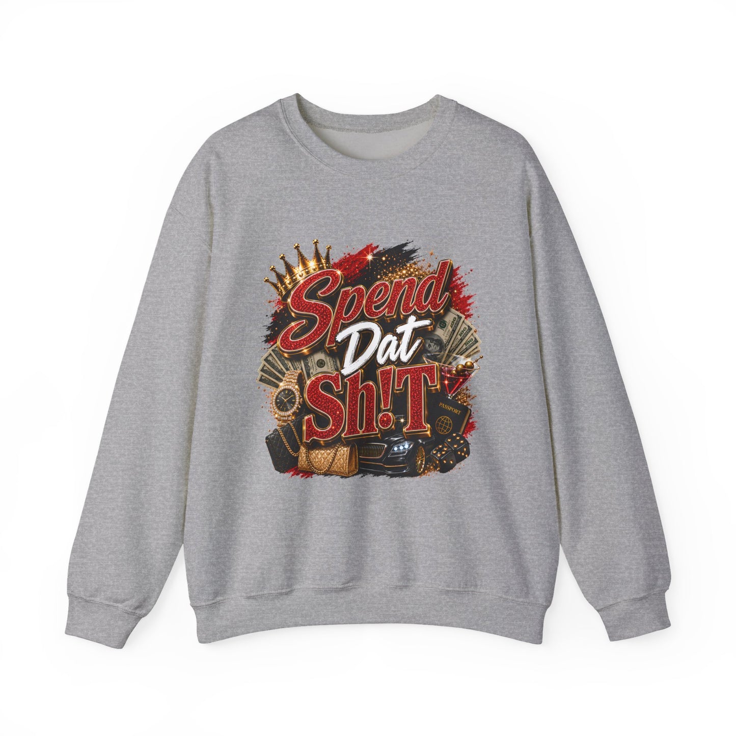 Spend Dat Sh!t Crewneck Sweatshirt