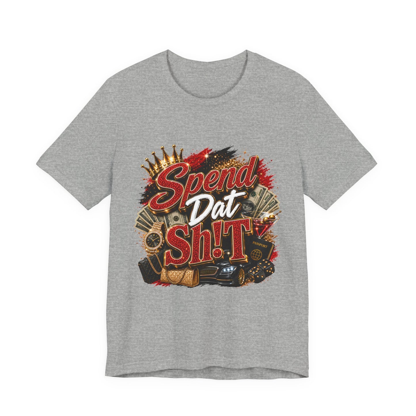 Spend Dat Sh!t T-Shirt — Bold Money Vibes Graphic Tee