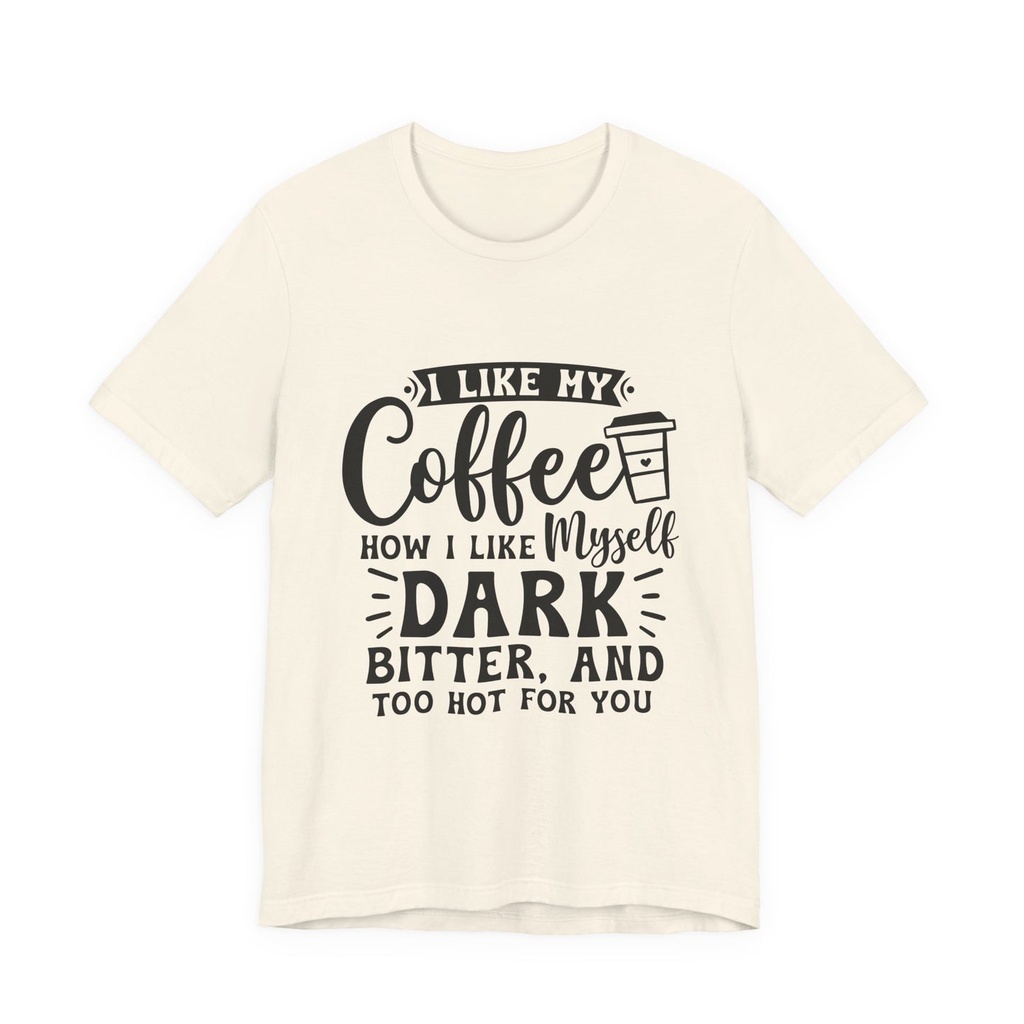 Coffee Lover T‑Shirt — "Give Me Coffee" Dark & Bitter Funny Tee