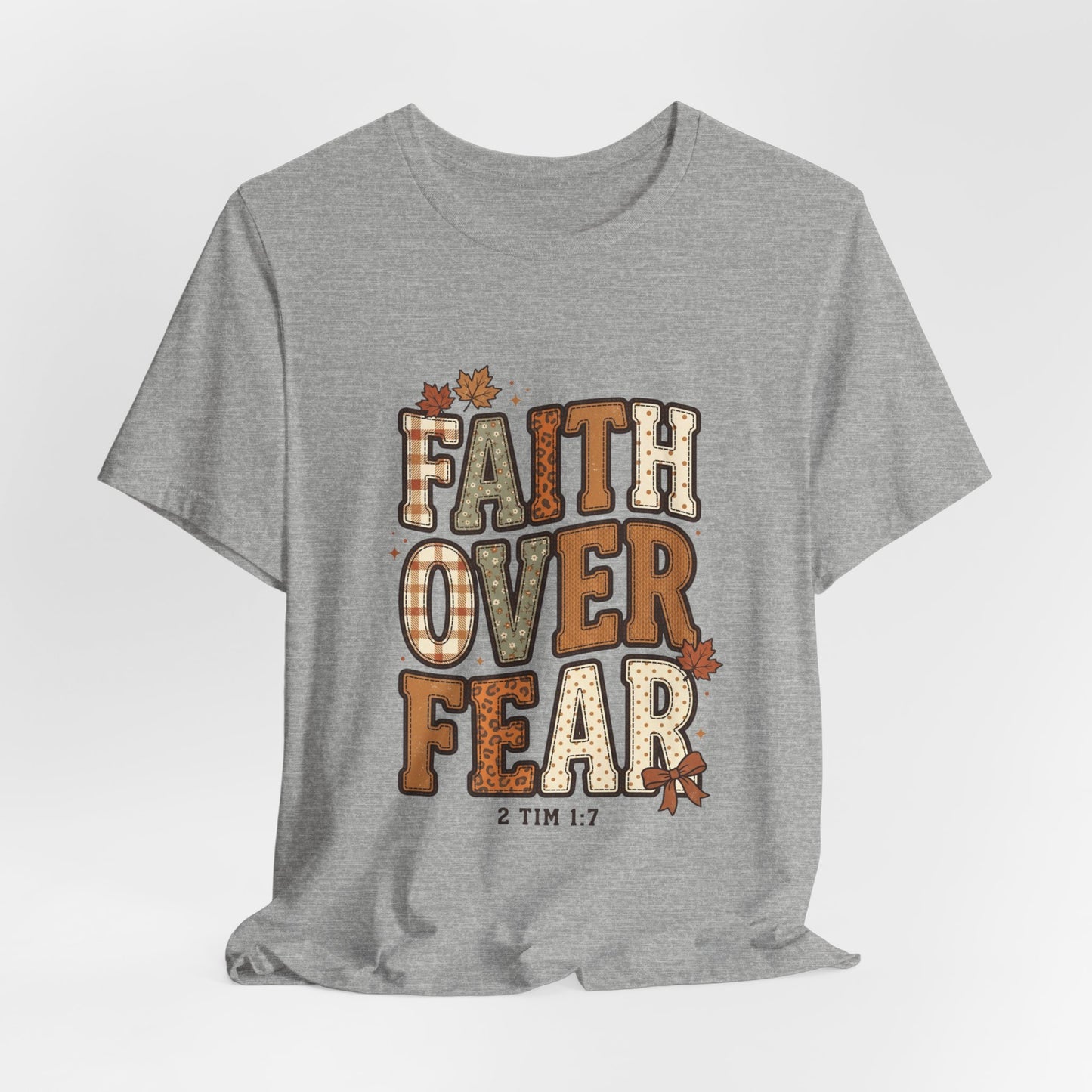 Faith Over Fear Tee | Christian Autumn fall leaves, scripture 2 Tim 1:7