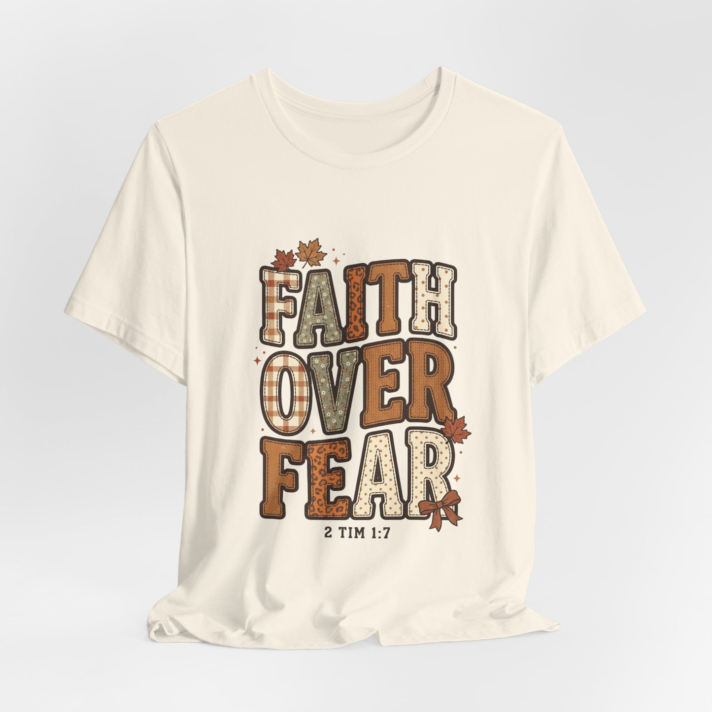 Faith Over Fear Tee | Christian Autumn fall leaves, scripture 2 Tim 1:7