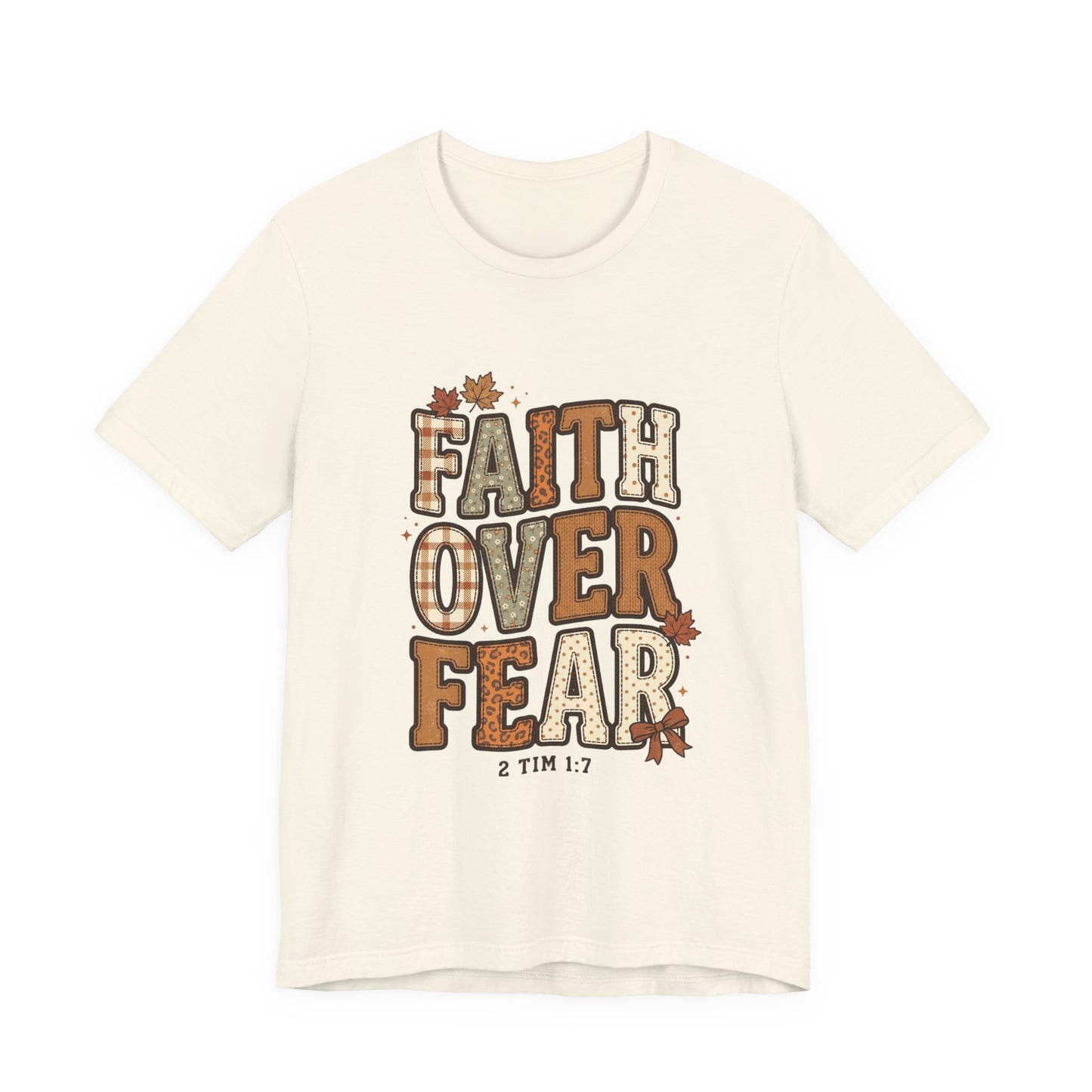 Faith Over Fear Tee | Christian Autumn fall leaves, scripture 2 Tim 1:7