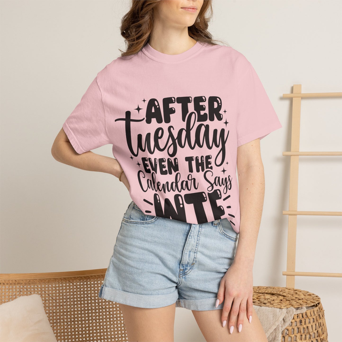 After Tuesday Even The Calendar Says WTF T-Shirt