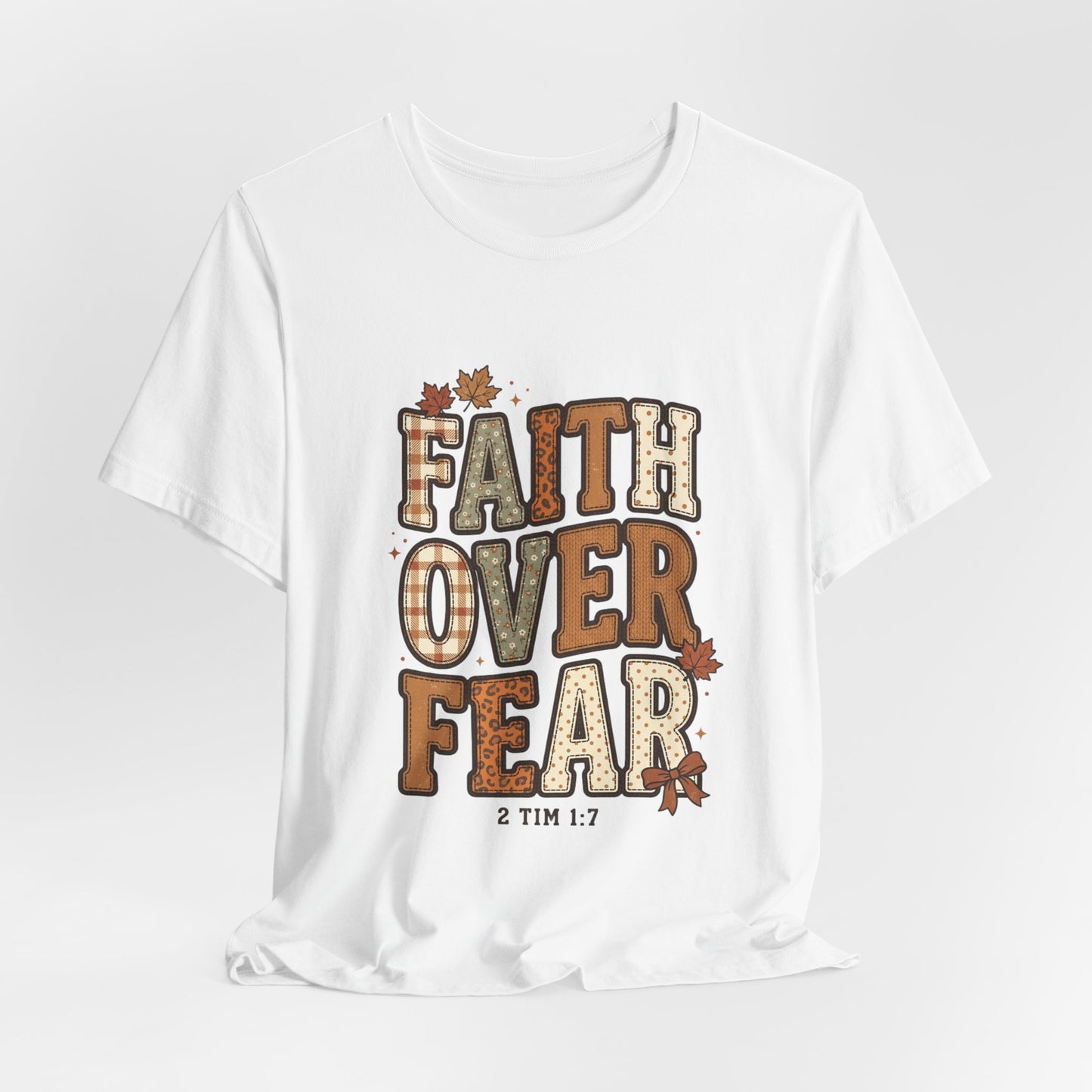 Faith Over Fear Tee | Christian Autumn fall leaves, scripture 2 Tim 1:7