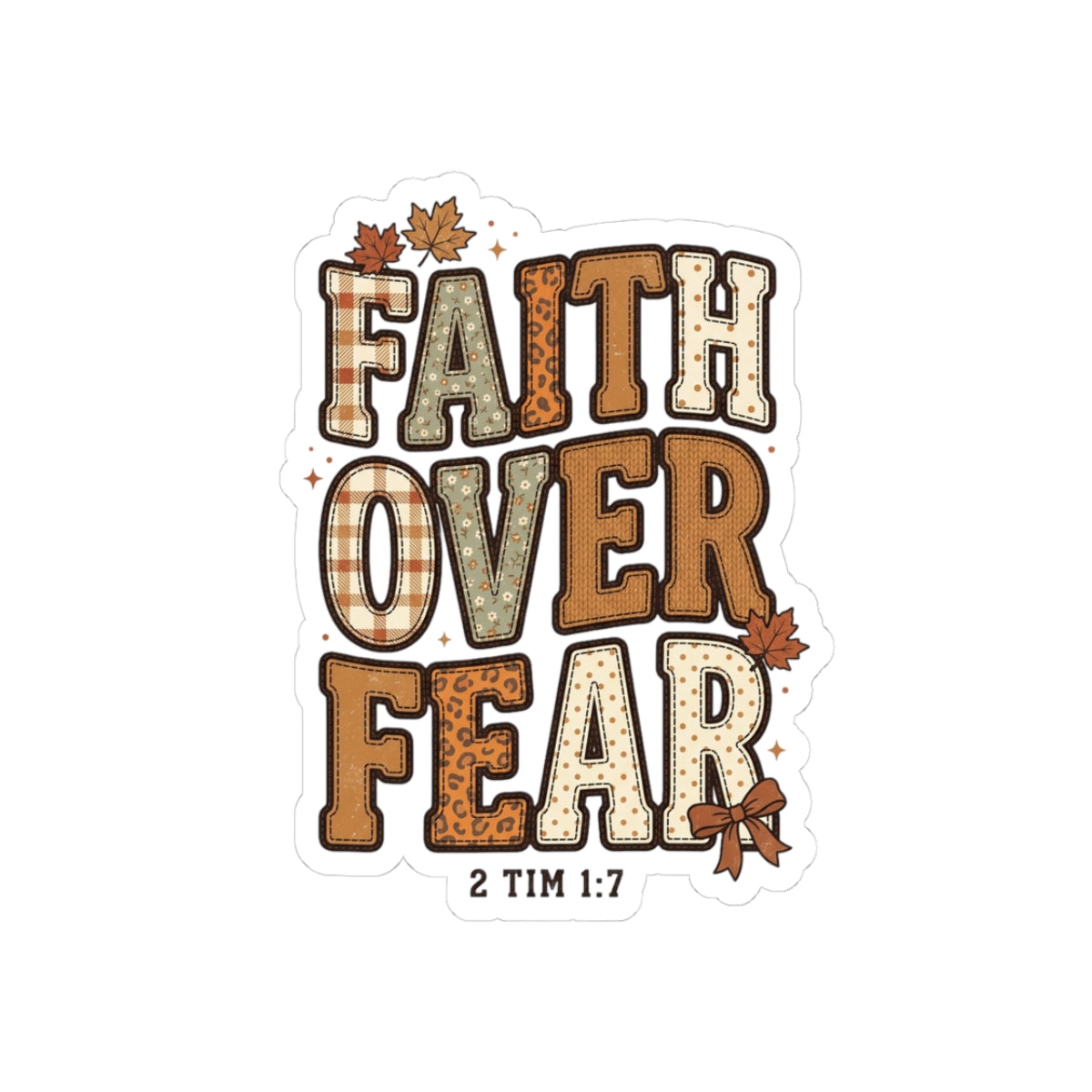 Faith Over Fear Sticker | Christian Autumn, Fall Leaves Scripture