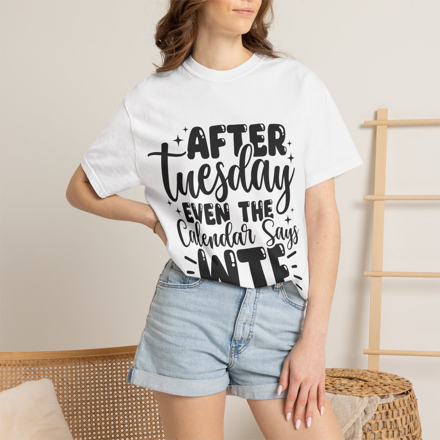 After Tuesday Even The Calendar Says WTF T-Shirt