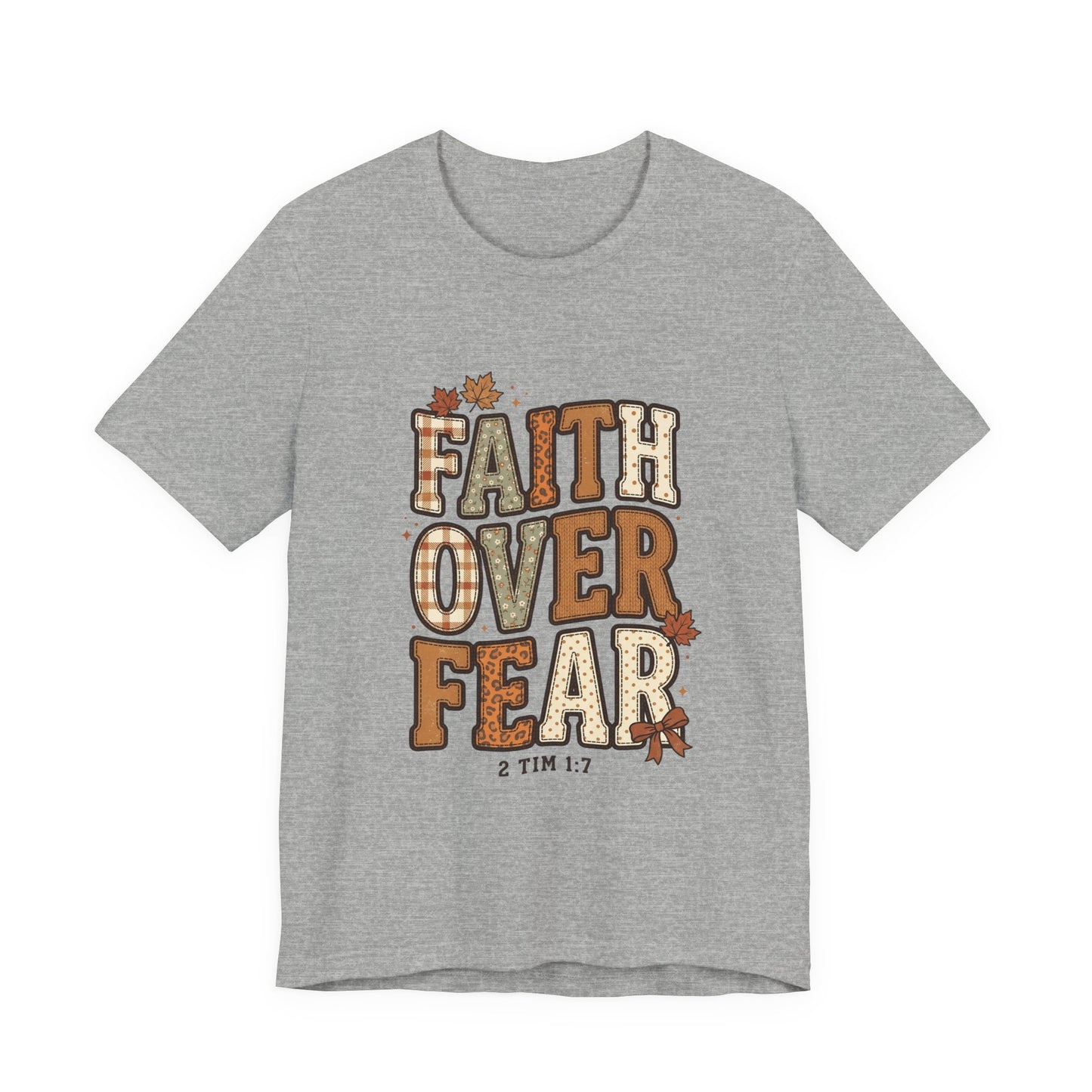 Faith Over Fear Tee | Christian Autumn fall leaves, scripture 2 Tim 1:7