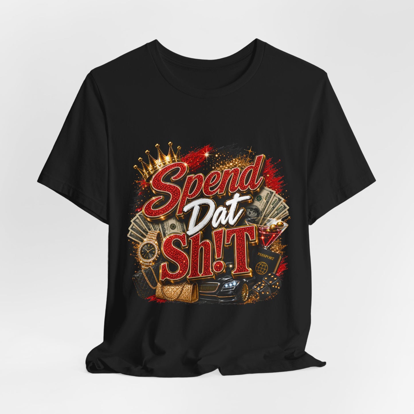 Spend Dat Sh!t T-Shirt — Bold Money Vibes Graphic Tee