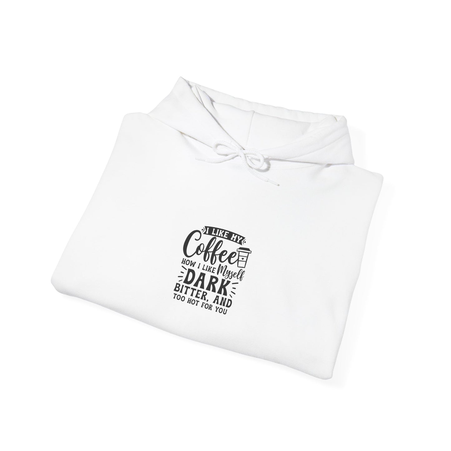 Coffee Lover Hoodie — "Coffee Keeps Me Dark, Bitter, and Full of Ideas" Graphic Hooded Sweatshirt