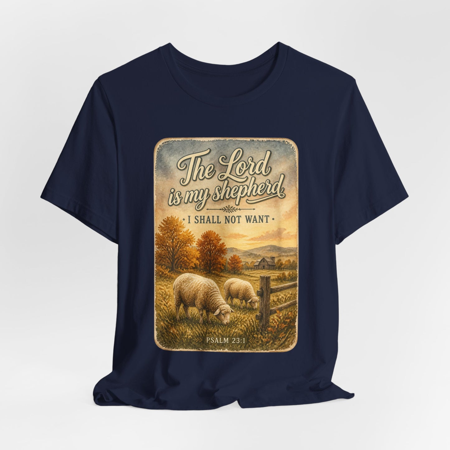 The Lord Is My Shepherd Tee | Christian Autumn, Psalm 23, Fall Farmhouse