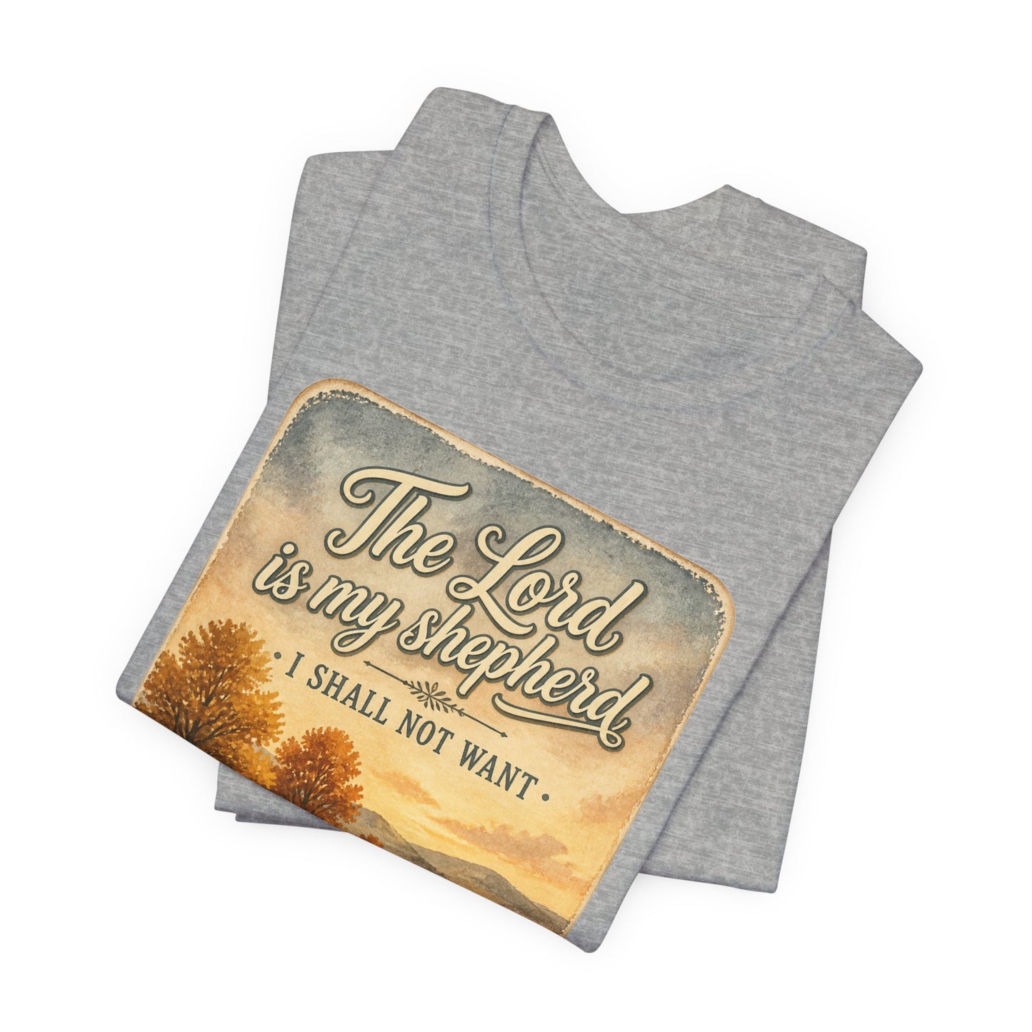 The Lord Is My Shepherd Tee | Christian Autumn, Psalm 23, Fall Farmhouse