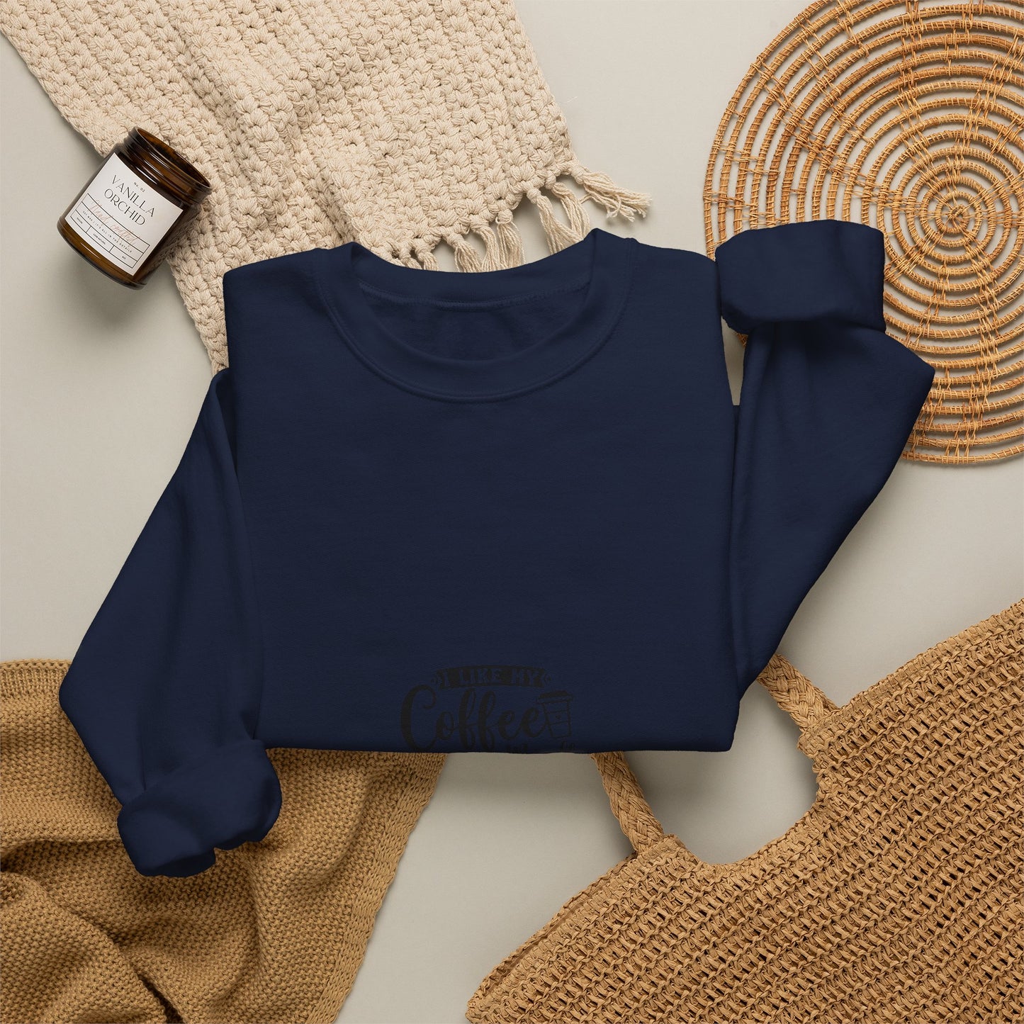 Crewneck Sweatshirt - "Give Me Coffee Dark, Bitter, And Too Hot For You" Minimal Coffee Lover Pullover