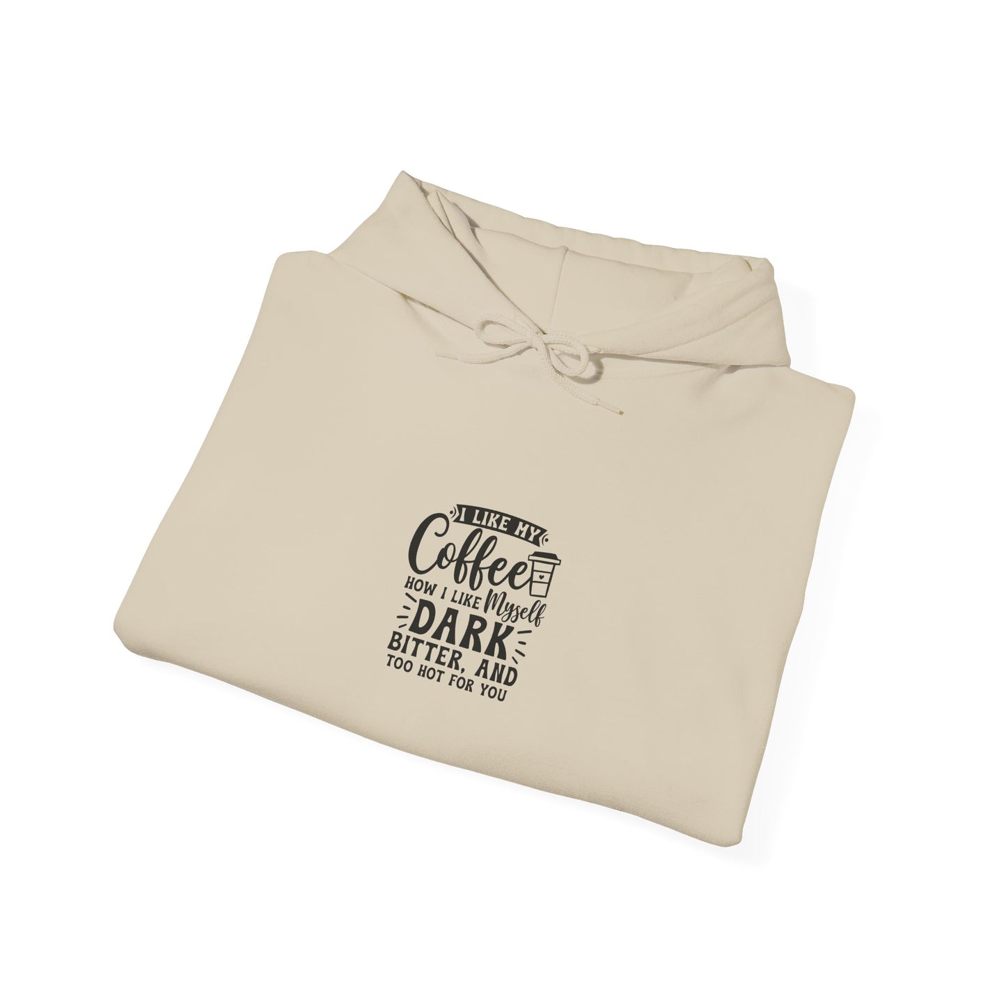 Coffee Lover Hoodie — "Coffee Keeps Me Dark, Bitter, and Full of Ideas" Graphic Hooded Sweatshirt