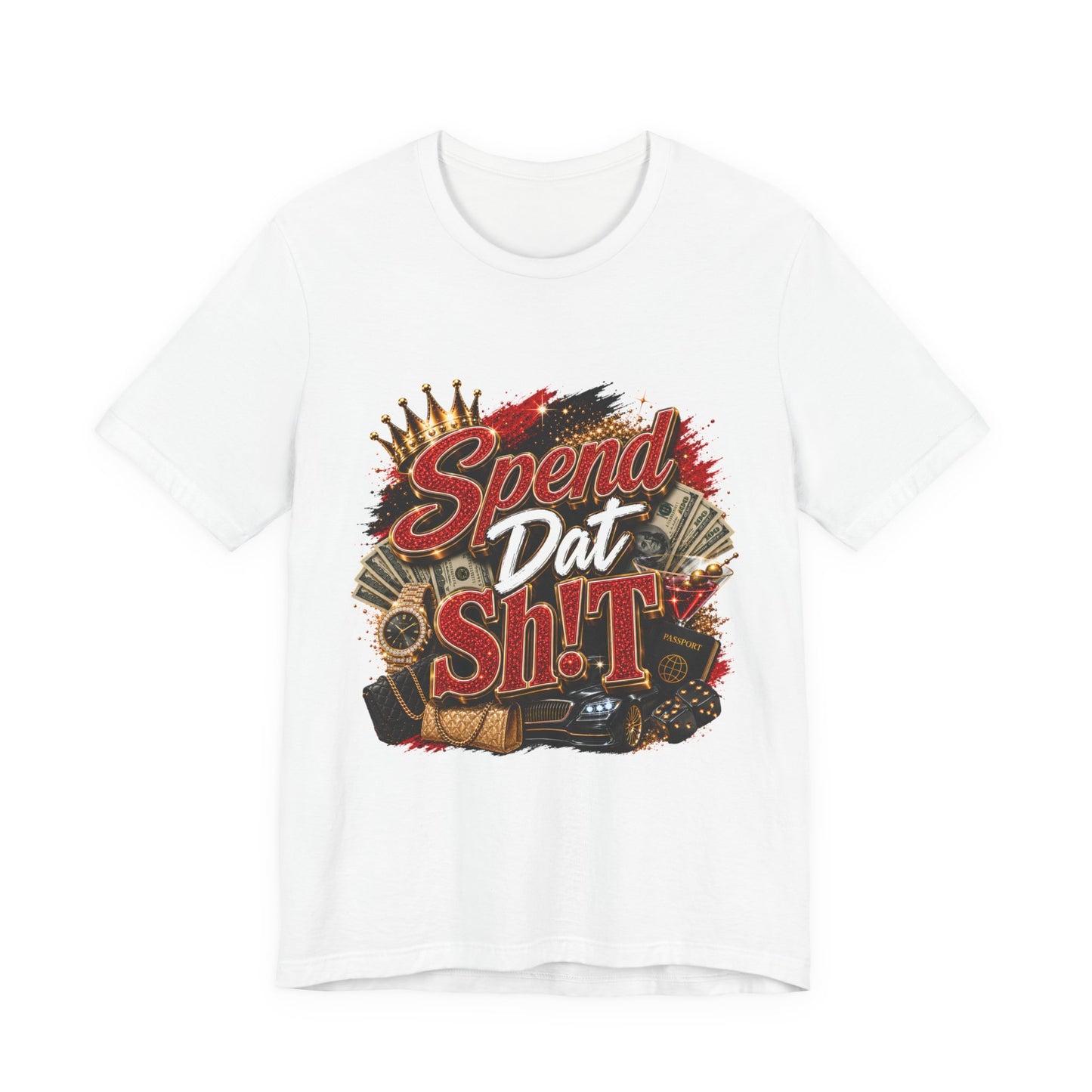 Spend Dat Sh!t T-Shirt — Bold Money Vibes Graphic Tee