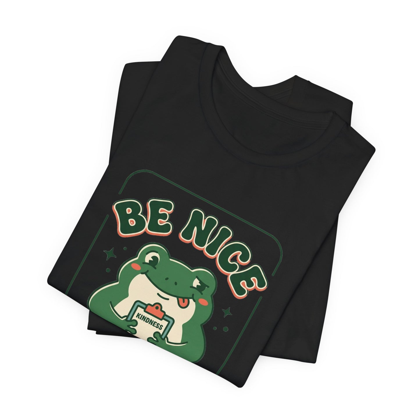 Be Nice You Jerk Frog Illustration Tee | Funny Slogan Graphic Shirt