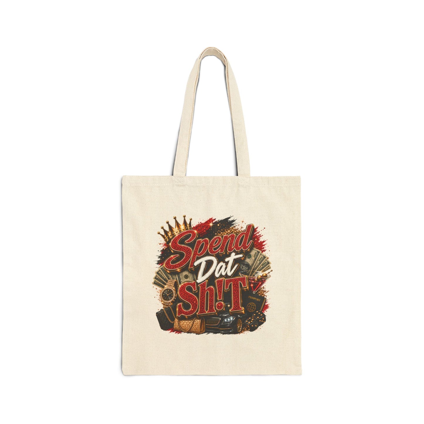 Canvas Tote Bag — "Spend Dat Sh!t" Bold Graphic Market Tote