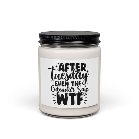 Funny 'Hate Tuesday' Scented Soy Candle — 9 oz Jar