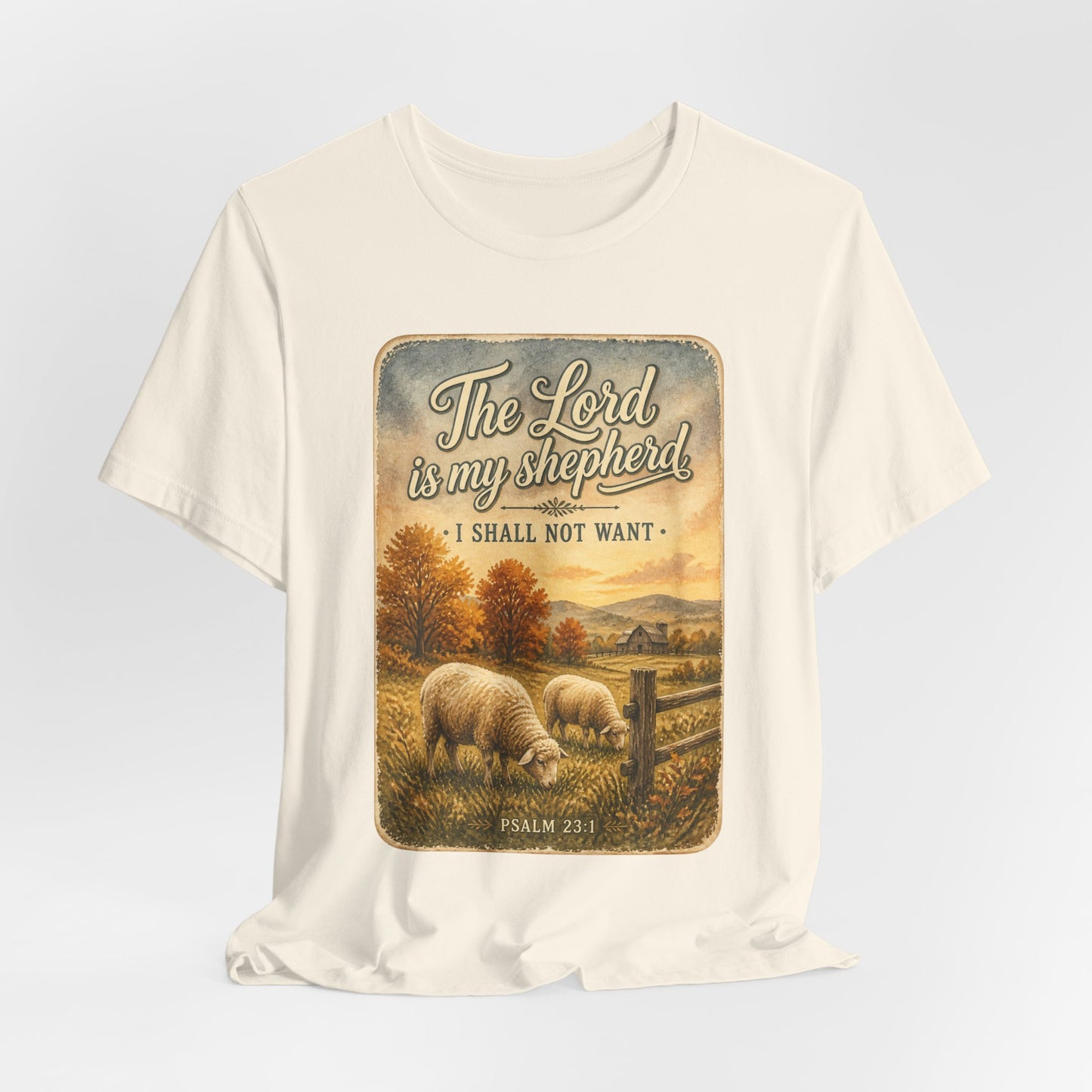 The Lord Is My Shepherd Tee | Christian Autumn, Psalm 23, Fall Farmhouse