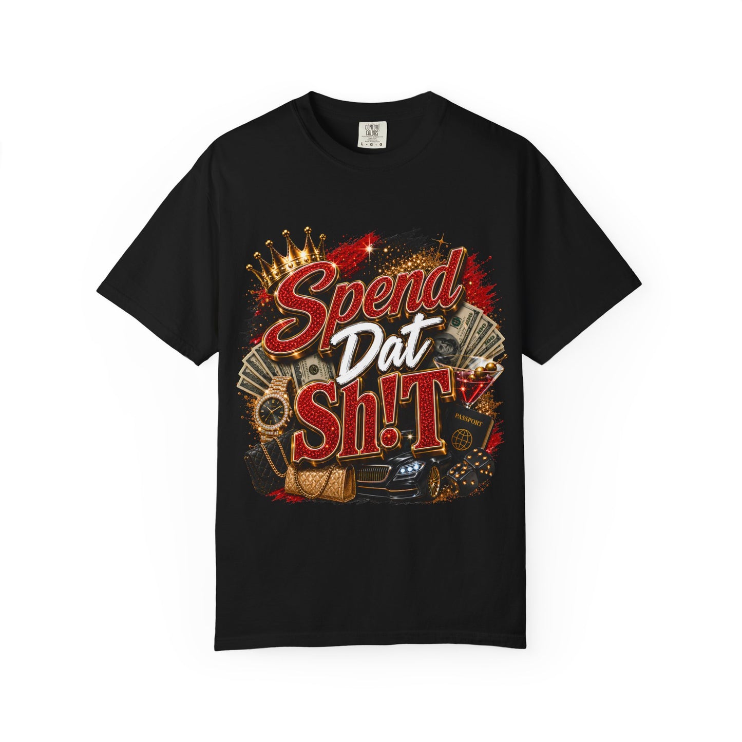 Spend Dat Sh!t T-Shirt — Bold Graphic Tee for Hustlers & Nightlife