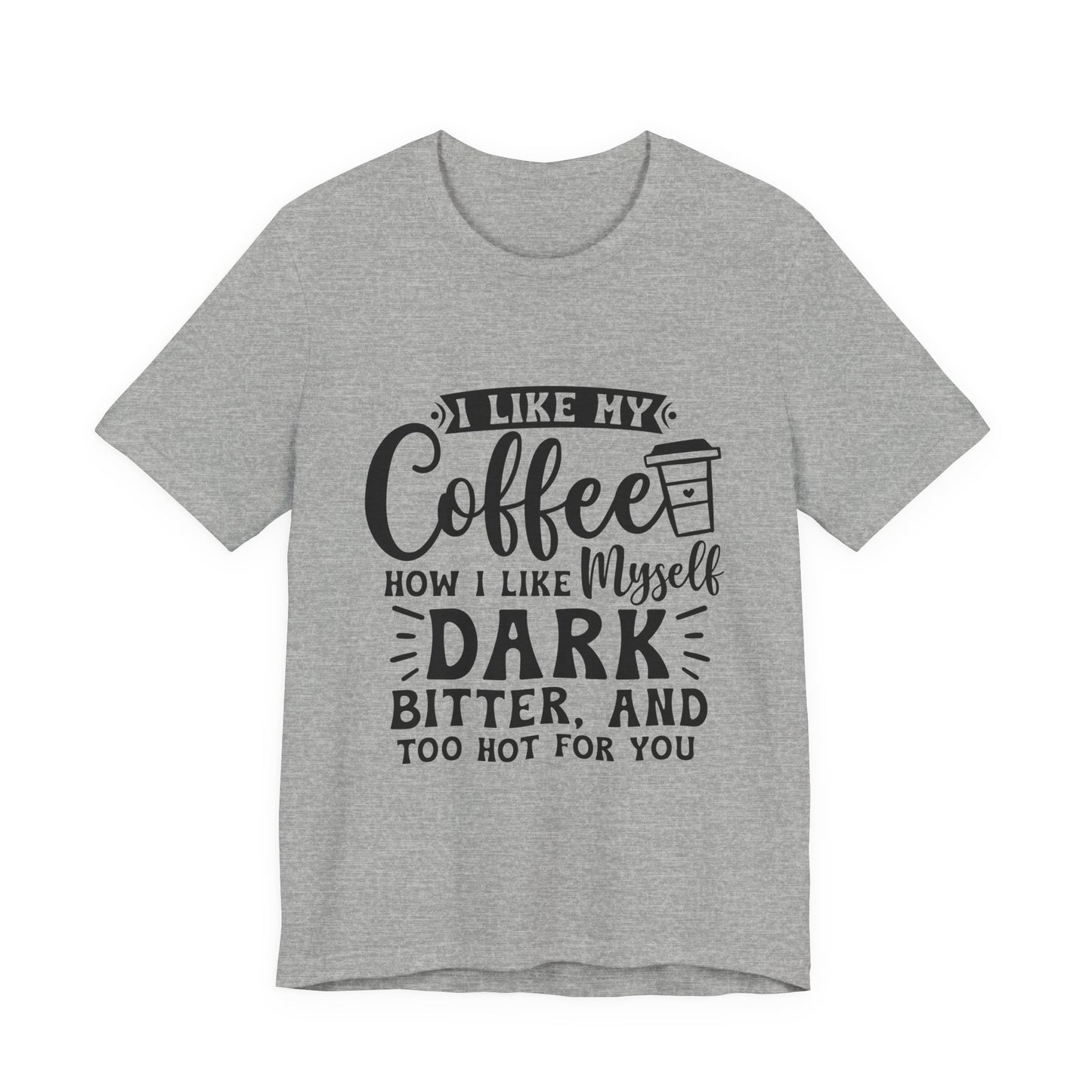 Coffee Lover T‑Shirt — "Give Me Coffee" Dark & Bitter Funny Tee