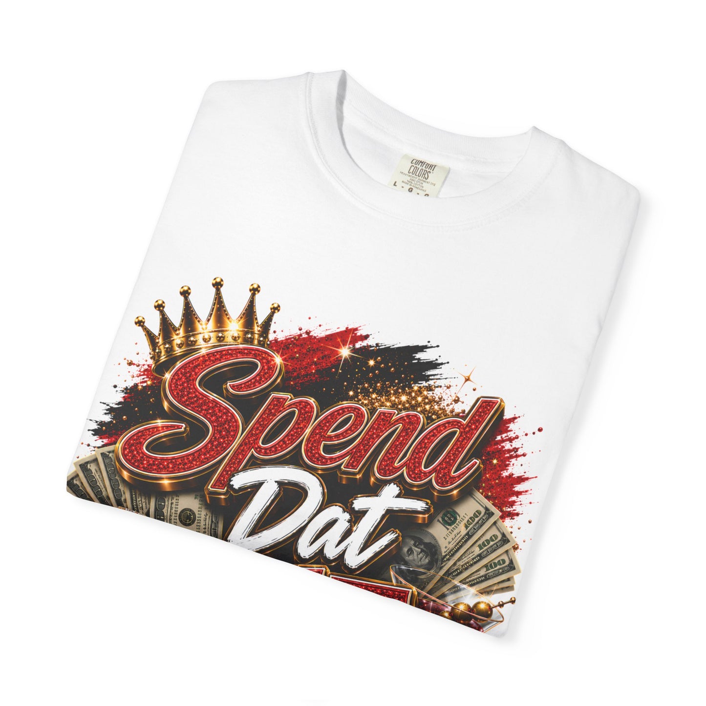 Spend Dat Sh!t T-Shirt — Bold Graphic Tee for Hustlers & Nightlife